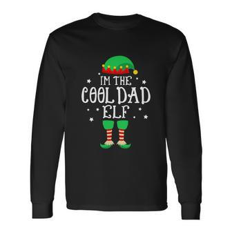 Im The Cool Dad Elf Xmas Elf Fathers Day Long Sleeve T-Shirt - Monsterry CA