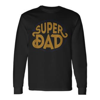 Cool Girl Dad For Men Father Super Proud Dad Outnumbered Dad Long Sleeve T-Shirt - Seseable