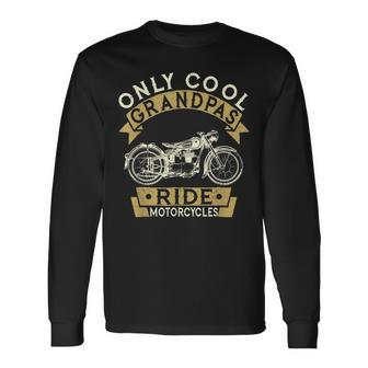 Only Cool Grandpas Ride Motorcycles Long Sleeve T-Shirt - Seseable