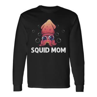 Cool Squid For Mom Mother Octopus Biology Sea Animals V2 Long Sleeve T-Shirt - Monsterry