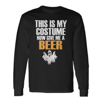 This Is My Costume Now Give Me A Beer Halloween Cute Ghost Men Women Long Sleeve T-Shirt T-shirt Graphic Print - Thegiftio UK