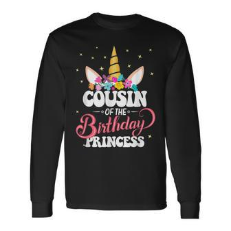 Cousin Of The Birthday Princess Mother Day Unicorn Bday Long Sleeve T-Shirt T-Shirt | Mazezy