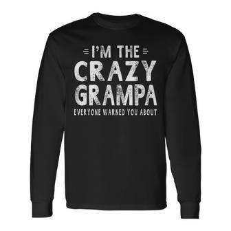 Im The Crazy Grampa Grandpa Fathers Day Men Long Sleeve T-Shirt - Seseable