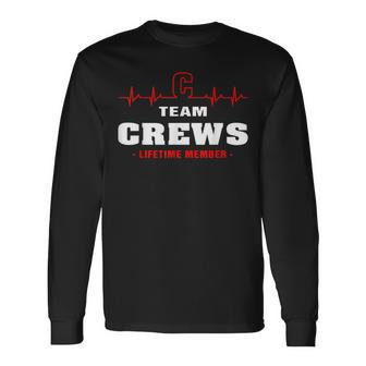 Crews Surname Family Name Team Crews Lifetime Member Men Women Long Sleeve T-shirt Graphic Print Unisex - Seseable