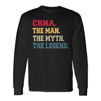 Crna Mans The Myth Legend For Him Long Sleeve T-Shirt - Seseable