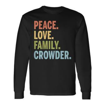 Crowder Last Name Peace Love Matching Long Sleeve T-Shirt - Seseable