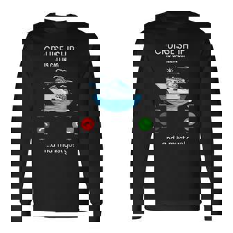 Cruise Ship Is Calling And I Must Go Cruising Lover Long Sleeve T-Shirt | Mazezy