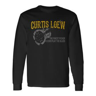Curtis Loew The Finest Picker To Ever Play The Blues Long Sleeve T-Shirt T-Shirt | Mazezy