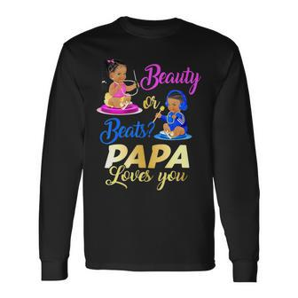 Cute Beauty Or Beat Papa Loves You Gender Reveal Party Long Sleeve T-Shirt T-Shirt | Mazezy