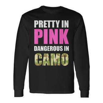 Cute Camoflauge Pretty In Pink Dangerous In Camo Long Sleeve T-Shirt - Seseable