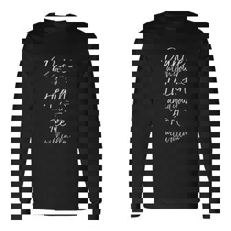 Cute Quote Dance With Your Heart And Your Feet Will Follow Men Women Long Sleeve T-Shirt T-shirt Graphic Print - Thegiftio