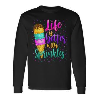 Cute Sweet Ice Cream Lover Sprinkle Life Love Long Sleeve T-Shirt T-Shirt | Mazezy