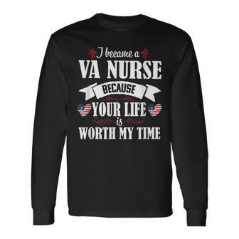 Cute Worth My Time Va Nurse Veteran Nursing Gift Women Men Women Long Sleeve T-shirt Graphic Print Unisex - Seseable