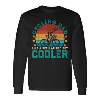 Cycling Dad Like A Regular Dad But Cooler Vintage Cyclist Men Women Long Sleeve T-shirt Graphic Print Unisex - Seseable