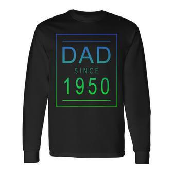 Dad Since 1950 50 Aesthetic Promoted To Daddy Father Bbjypzb Long Sleeve T-Shirt | Mazezy