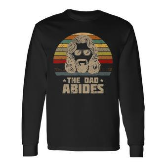 The Dad Abides Retro Fathers Day Long Sleeve T-Shirt - Seseable