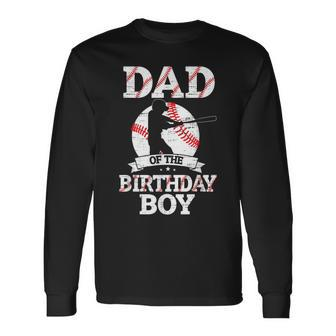 Dad Of The Birthday Boy Baseball Lover Vintage Retro Long Sleeve T-Shirt - Seseable
