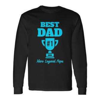 Dad Fathers Day 1 Dad 1 Dad Long Sleeve T-Shirt - Monsterry UK