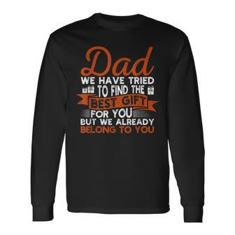 Dad Fathers Day Papa Husband Grandpa Proud Daddy Long Sleeve T-Shirt - Thegiftio UK