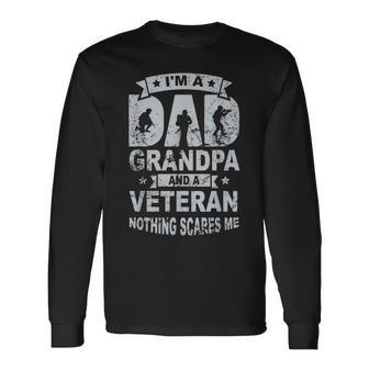 I Am A Dad Grandpa & Veterans Dad Veterans Day Long Sleeve T-Shirt - Seseable