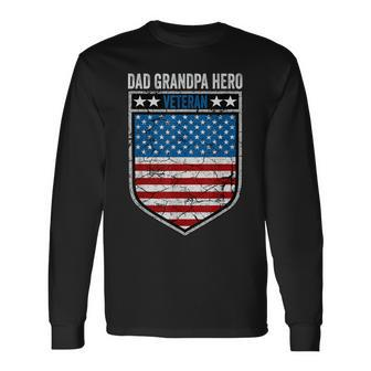 Dad Grandpa Hero Veteran Memorial Day Flag Veterans Day Long Sleeve T-Shirt - Seseable