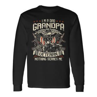 I Am A Dad Grandpa And A Veteran Nothing Scares Me Usa V4 Long Sleeve T-Shirt - Seseable