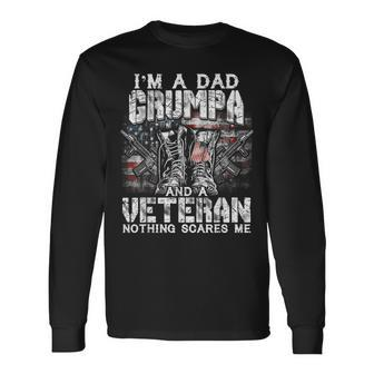 Im A Dad Grumpa Veteran Nothing Scares Me Long Sleeve T-Shirt - Seseable
