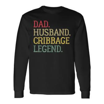 Dad Husband Cribbage Legend Vintage Cribbage Board Game Long Sleeve T-Shirt - Seseable