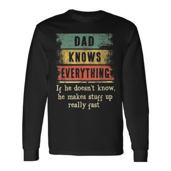 Dad Knows Everything Grandpa Fathers Day Long Sleeve T-Shirt - Seseable