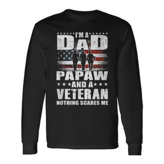 I Am A Dad A Papaw And A Veteran Fathers Day Long Sleeve T-Shirt - Seseable
