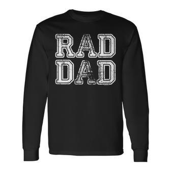 Dad For Dad Rad Dad Ideas Fathers Day Vintage Long Sleeve T-Shirt - Seseable
