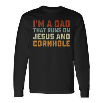 Im A Dad That Runs On Jesus Cornhole Christian Vintage Long Sleeve T-Shirt - Seseable