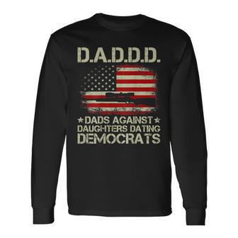 Daddd Gun Dads Against Daughters Dating Democrats On Back Long Sleeve T-Shirt - Seseable