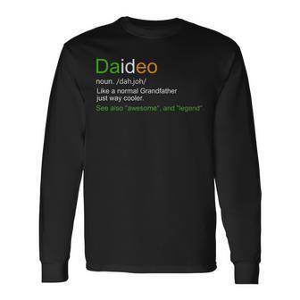 Daideo Ireland Grandfather Grandpa Definition Long Sleeve T-Shirt - Seseable