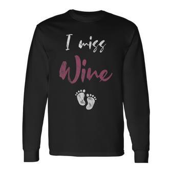 Damen I Miss Wine Ich Vermisse Wein Schwanger Mama Schwangerschaft Langarmshirts - Seseable