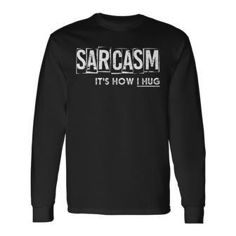Dark Humor Funny Sarcastic Jokes Lover Gift Sarcasm Men Women Long Sleeve T-shirt Graphic Print Unisex - Seseable