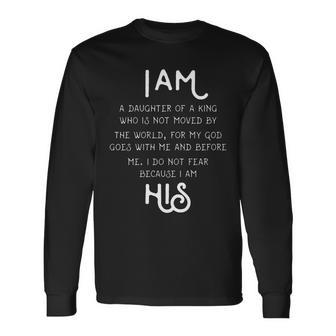 I Am His A Daughter Of A King Quote Long Sleeve T-Shirt - Monsterry AU