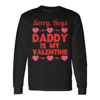 Daughter Sorry Boys Daddy Is My Valentine Baby Girl Toddler Long Sleeve T-Shirt | Mazezy