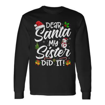 Dear Santa My Sister Did It Funny Xmas Christmas Pajamas Men Women Long Sleeve T-shirt Graphic Print Unisex - Seseable