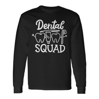 Dental Squad Dental Assistant Dental Hygienist Dentist Long Sleeve T-Shirt T-Shirt | Mazezy