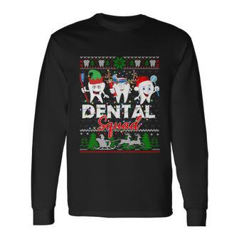 Dental Squad Teeth Santa Reindeer Ugly Christmas Sweater Great Long Sleeve T-Shirt - Monsterry