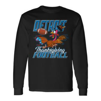 Detroit Football Thanksgiving Day Turkey Day Long Sleeve T-Shirt T-Shirt | Mazezy
