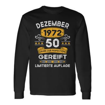 Dezember 1972 Lustige Geschenke 50 Geburtstag Langarmshirts - Seseable