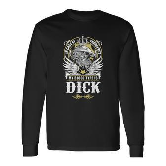 Dick Name In Case Of Emergency My Blood Long Sleeve T-Shirt - Seseable