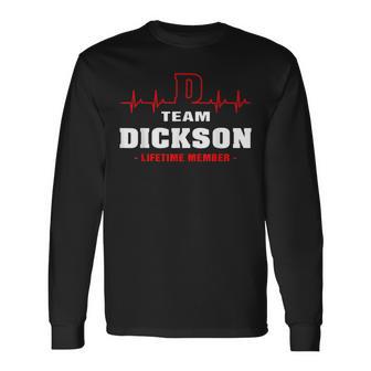 Dickson Surname Family Name Team Dickson Lifetime Member Men Women Long Sleeve T-shirt Graphic Print Unisex - Seseable