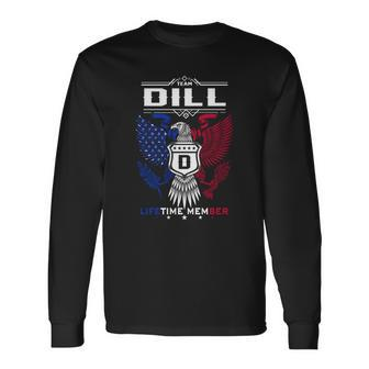 Dill Name Dill Eagle Lifetime Member Gif Long Sleeve T-Shirt - Seseable