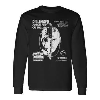 Dillinger Exploits Camp Crystal Lake What Monster Could Have Done This Long Sleeve T-Shirt T-Shirt | Mazezy