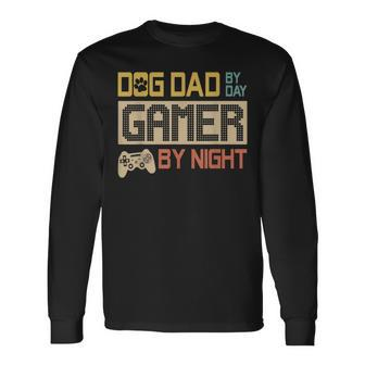 Dog Dad By Day Gamer By Night Vintage Fathers Day Long Sleeve T-Shirt - Seseable