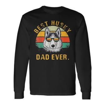 Dog Vintage Best Husky Dad Ever Fathers Day Long Sleeve T-Shirt - Seseable