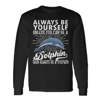Dolphin Lover Dolphin Dolphin Long Sleeve T-Shirt | Mazezy